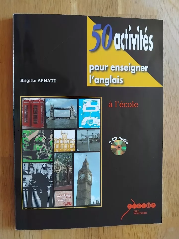 50 activités pour enseigner l'anglais à l'école avec 2 CD audio