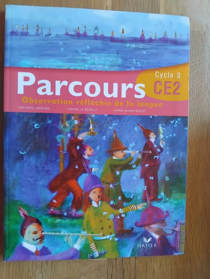 Parcours cycle 3 CE2 observation réfléchie de la langue manuel élève