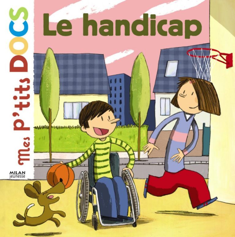 Mes p’tits docs: Le handicap
