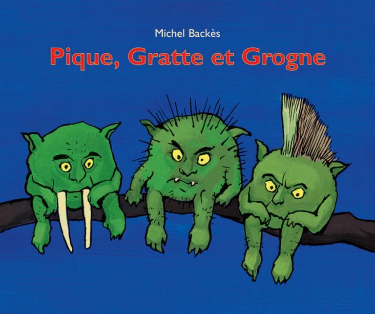 Pique, gratte et grogne