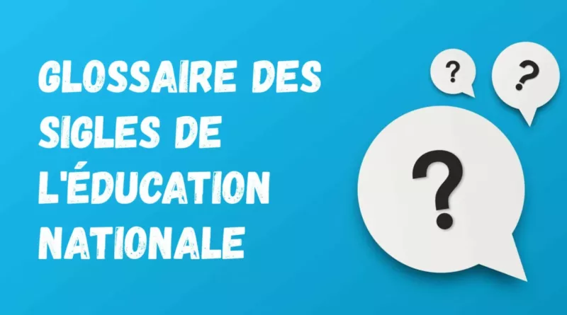 Glossaire des sigles de l’Éducation nationale en primaire