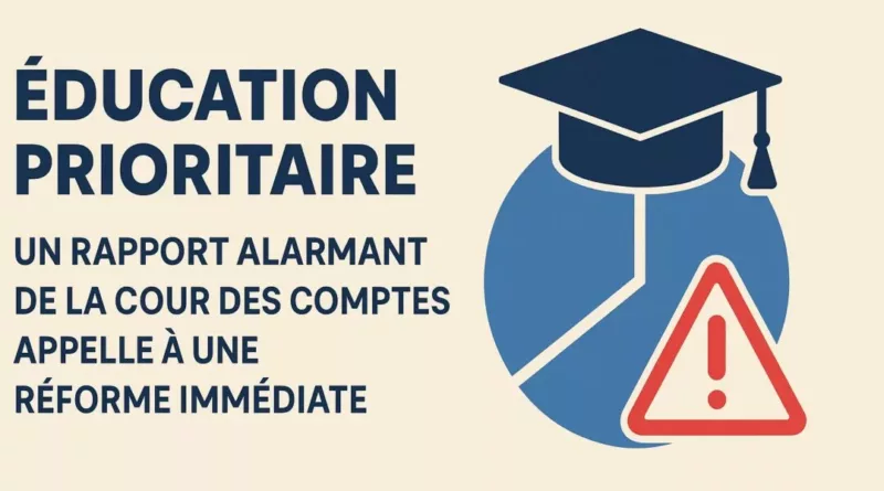Éducation prioritaire : un rapport alarmant de la Cour des comptes appelle à une réforme immédiate