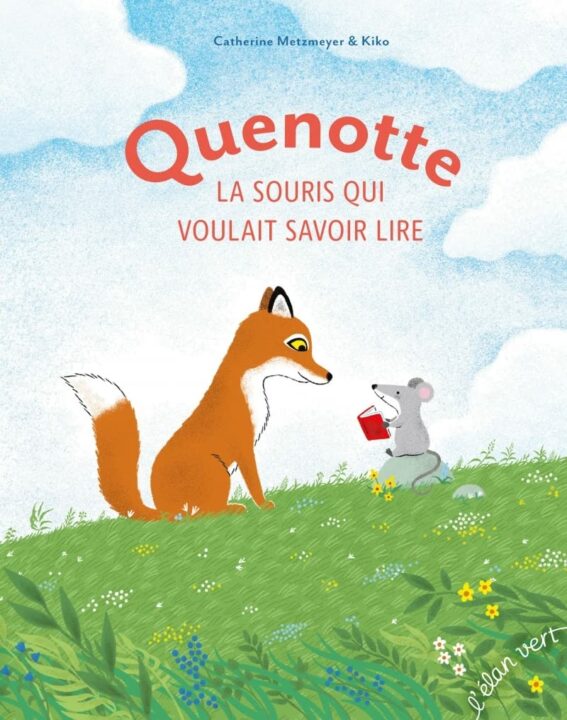 Quenotte la souris qui voulait savoir lire