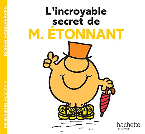 L’incroyable secret de Monsieur Étonnant