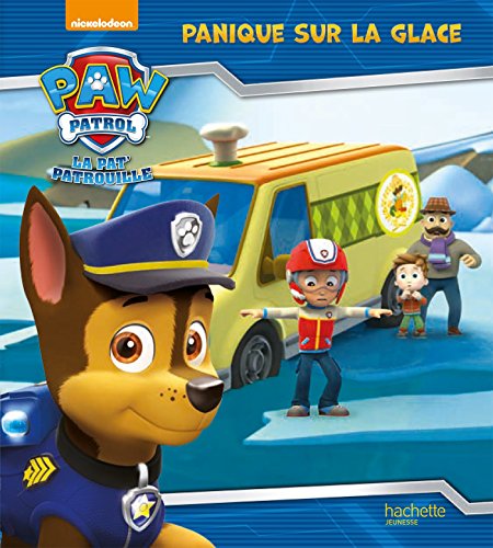 La Pat’ Patrouille – Panique sur la glace