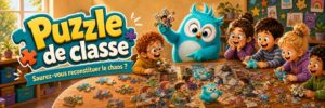 Puzzle de classe - Saurez-vous reconstituer le chaos ?