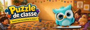 Puzzle de classe - Saurez-vous reconstituer le chaos ?