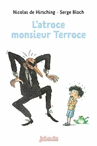 L’atroce monsieur Terroce