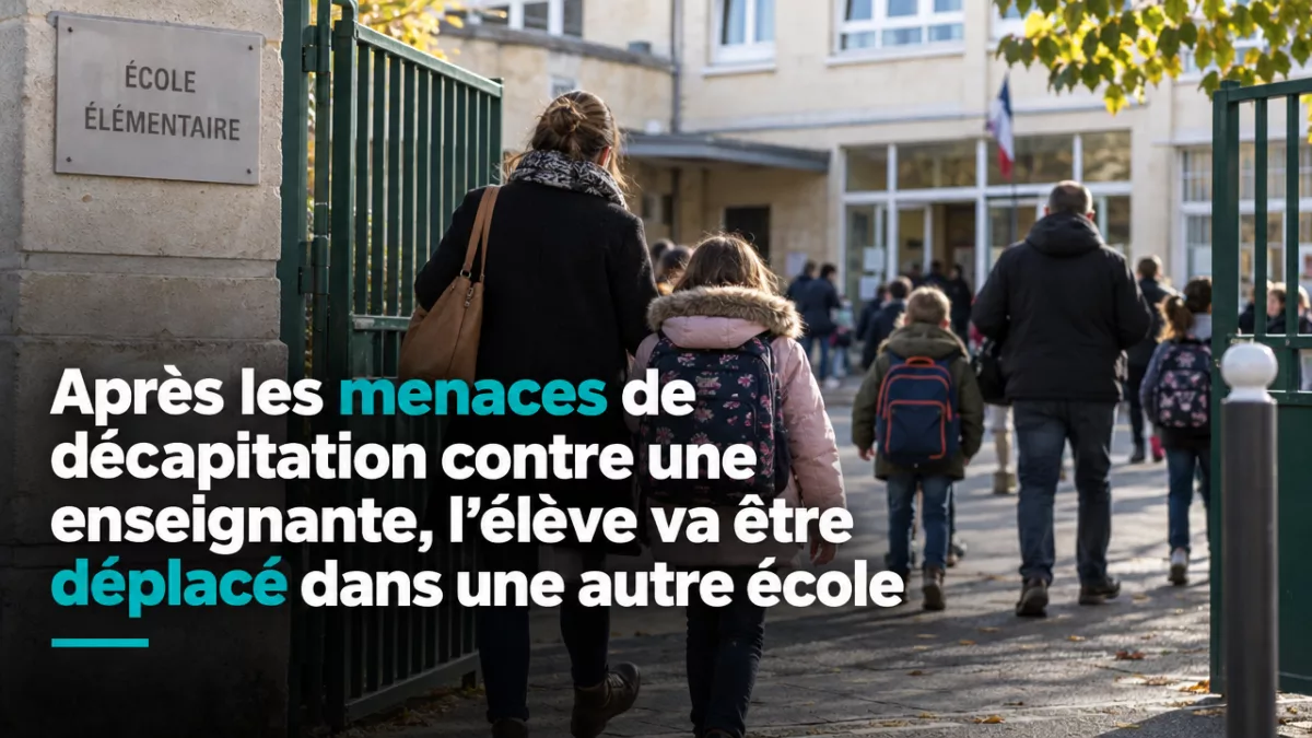 Après les menaces de décapitation contre une enseignante, l’élève va être déplacé dans une autre école