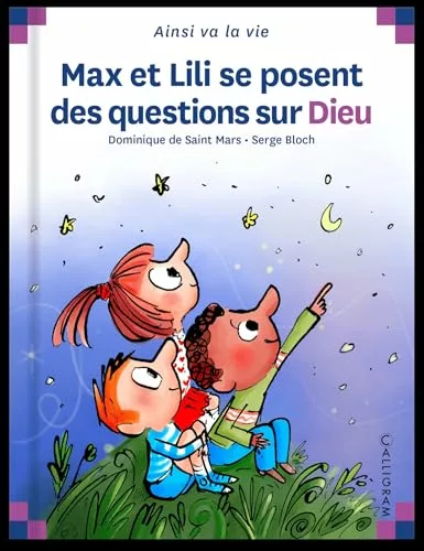 Max et Lili se posent des questions sur Dieu