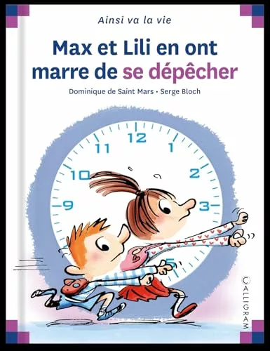 Max et Lili en ont marre de se dépêcher