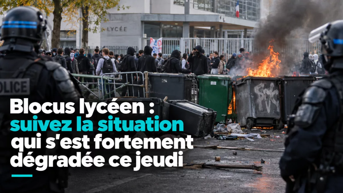 Blocus lycéen : suivez la situation qui s'est fortement dégradée ce jeudi